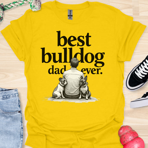 The best bulldog dad ever - V8 - Sitting Calm Two T-Shirt